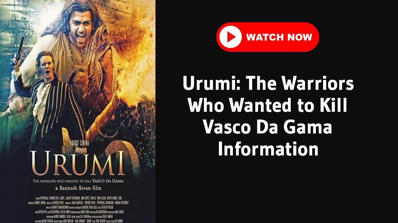 Urumi: The Warriors Who Wanted to Kill Vasco Da Gama